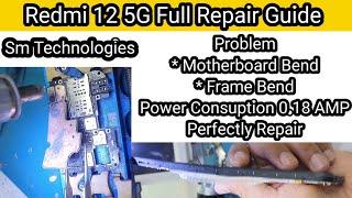 "Redmi 12 5G Bend Phone aur Motherboard Repair Step by Step Guide Phone ko Aasani se Thik Karein!"