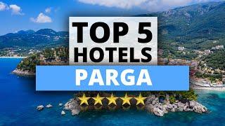 Top 5 Hotels in Parga, Best Hotel Recommendations