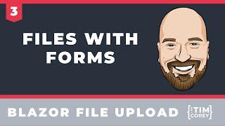 Associating File Uploads with a Form - The Blazor File Upload Mini Course
