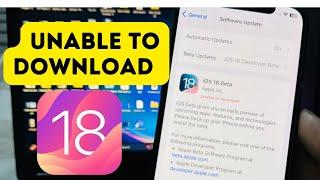 iOS 18 Beta Unable To Download (How To Fix)