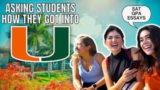 Asking students how they got into the University of Miami