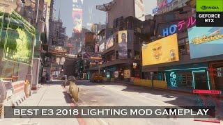 BEST E3 2018 Lighting Mod Gameplay Video | E3-Like Modded CyberPunk 2077 at 4K With Path Tracing