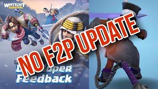 No F2P Discussion - I am not satisfied with Developer Feedback - Whiteout Survival