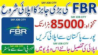 FBR Jobs 2024 Online Apply- FBR Vacancies 2024 - FBR Vacancy 2024-Federal Board of Revenue Jobs 2024