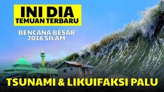 Temuan Terbaru !!! Tsunami Dan Likuifaksi Palu 2018, Sulawesi Tengah