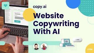 CopyAI Demo #104: Website Copywriting With AI