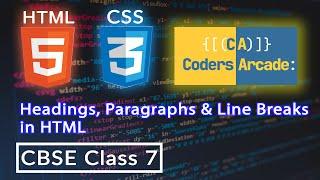 7. Headings, Paragraphs and Line Breaks in HTML