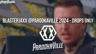 Blasterjaxx @Parookaville 2024 - Drops Only (PLAYED TON OF NEW MUSIC)