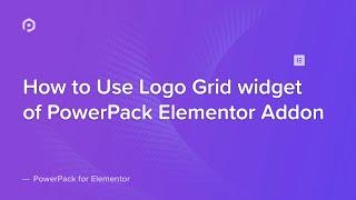 How to Use the Logo Grid widget with Elementor | PowerPack Elements Addon