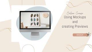 Create and Sell Watercolor: Using Mockups and Creating Previews