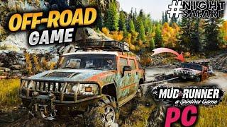 Spintires: MudRunner - American WildsChallenge #4 -  NIGHT SAFARI  ----pc  high graphics games