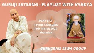 GURUGRAM SEWA GROUP - PLAYLIST WITH VYKHYA - 13th March 2025