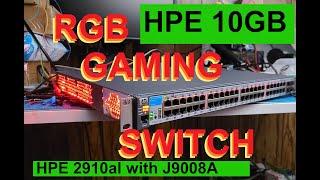 10GB RGB Gaming Switch - HPE 2910al