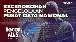 Pembobolan Pusat Data Nasional Karena Peretasan atau Keteledoran? | Bocor Alus Politik