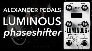 Alexander Pedals: Luminous // Phaseshifter