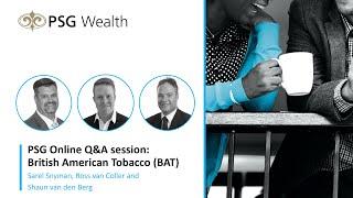 PSG Online Q&A Session: British American Tobacco | 17 October 2024