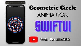 How To Make Geometric Circle View Animations Using SWIFTUI  #swiftui #swiftuianimation #swift