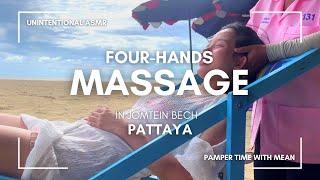 Unintentional ASMR Real Ambience  | Four-Hands Massage on Jomtien Beach, Pattaya ‍️