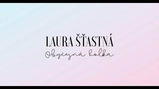 Laura Šťastná - Obyčejná holka ( snippet)