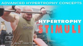 Hypertrophy Stimuli | Advanced Hypertrophy Concepts and Tools | Lecture 5