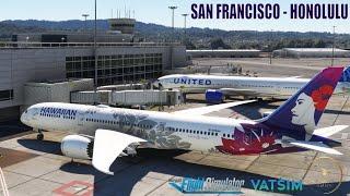 MSFS | San Francisco - Honolulu | Hawaiian Airlines Horizon B787-9 | VATSIM