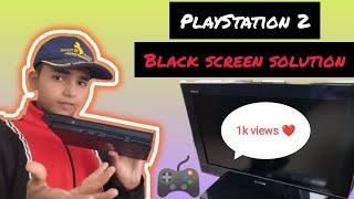 PlayStation 2 black screen solution || how to fix ps2 black screen problem #playstation2 #ps2tas