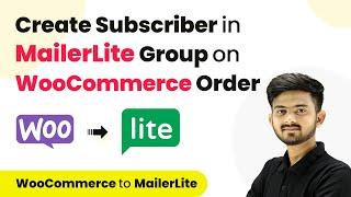 How to Create Subscriber in MailerLite Group on WooCommerce Order