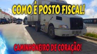 COMO É POSTO FISCAL? CAMINHONEIRO DE CORAÇÃO!( Umbaúba Sergipe)