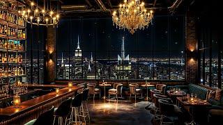 New York Cozy Bar Ambience with Exquisite Jazz Saxophone Music ~ Late Night Jazz Lounge for Relaxing