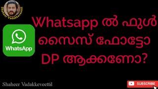 Full size picture on Whatsapp Dp | Malayalam.