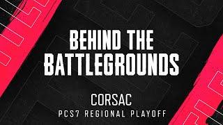 Behind the Battlegrounds | Corsac