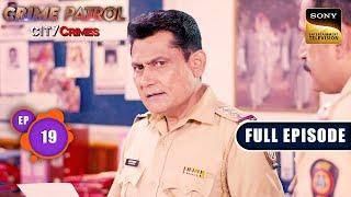 Prapanch - Part 2 | Crime Patrol - City Crimes - Ep 19 | Full Episode | 8 Aug 2024