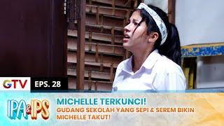 SEDIH! Michelle Terkunci Di Gudang Sekolah, Rifki Panik!! | IPA IPS | EPS.28 (1/2)