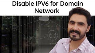 Disable IPV6 for Domain network via Group Policy Object