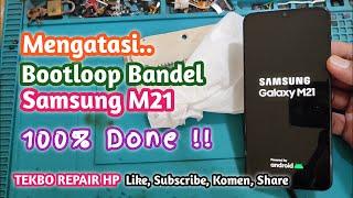 Servis Samsung M21 Bootloop Bandel Berjam-jam || Sebelum Vonis EMMC Coba Cara Ini || TEKBO REPAIR HP