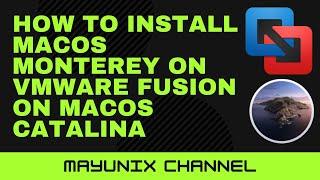 How to Install macOS Monterey on VMware Fusion on macOS Catalina