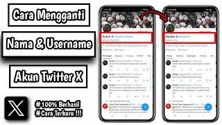 Cara Mengganti Nama dan Username Twitter | Ganti Nama dan Username di Twitter X