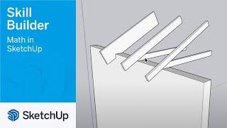 Math in SketchUp - Skill Builder