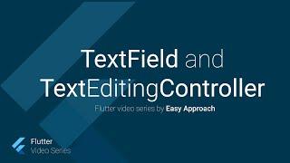 textfield, and text editing controller, flutter video tutorial in English, part 23