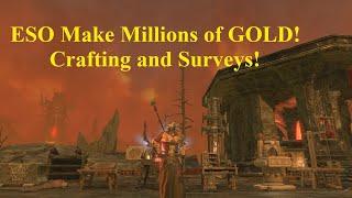 ESO Make Millions of Gold Crafting and Surveys