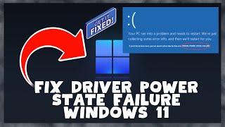 How to Fix Driver Power State Failure Windows 11 || Driver Power State Failure