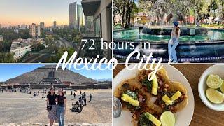 72 hours in Mexico City | first time visiting