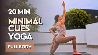 20 MIN FULL BODY YOGA FLOW || Morning Yoga Minimal Cues - Balance & Stretch (Intermediate/Advanced)