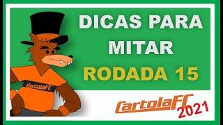 DICAS #15 RODADA | CARTOLA FC 2021