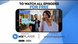 Hey Prabhu | Season 1 | Episode 1 | MX Original Series | MX Player