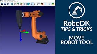 How to Move Robot Tool - Tips & Tricks