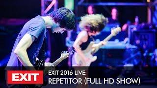 EXIT 2016 | Repetitor Live @ Main Stage FULL HD