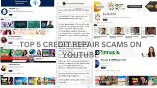 Top 5 Credit Repair Scams on YouTube (MUST WATCH)