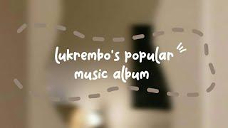 lukrembo's popular music album | backsound aesthetic @LuKremBo