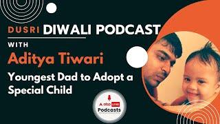 India's Youngest Single Father Aditya Tiwari on his Dusri Diwali | ABP Live Podcasts